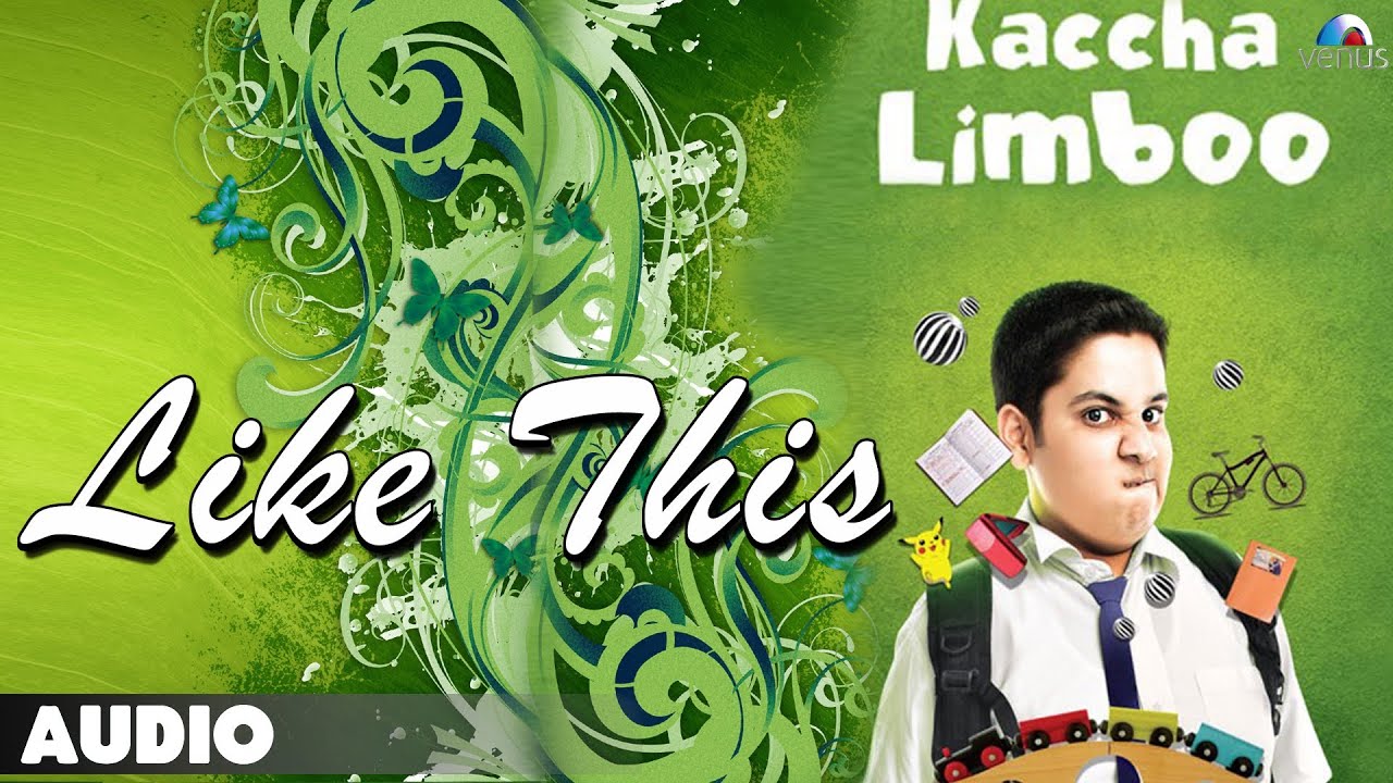 Like This Lyrics | Kaccha Limboo | Ishq Bector, Armaan Malik, Kush | Amardeep Nijjer