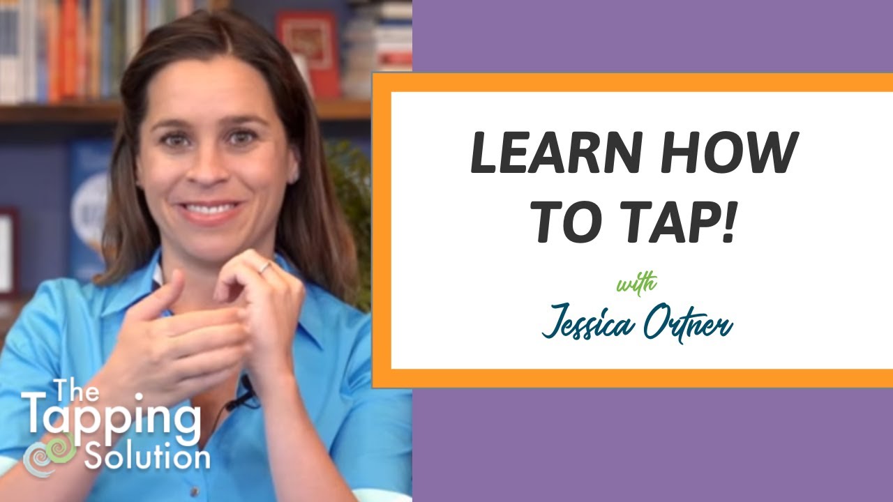 How to Tap with Jessica Ortner
