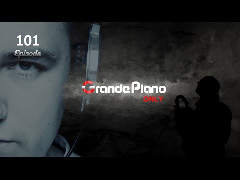 🔴Grande Piano Only - #101 Episode (Trance Music)