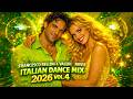 Francesco Bellini & Valeri Rossi - Italian Dance Mix 2026 Vol. 4 🔥(New Italo Disco 2026) 🪩