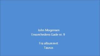 John Mogensen - Ensomhedens Gade nr. 9