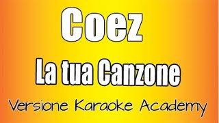 Coez  - La Tua Canzone (Versione Karaoke Academy Italia)