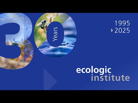 Celebrating 30 Years of Ecologic Institute