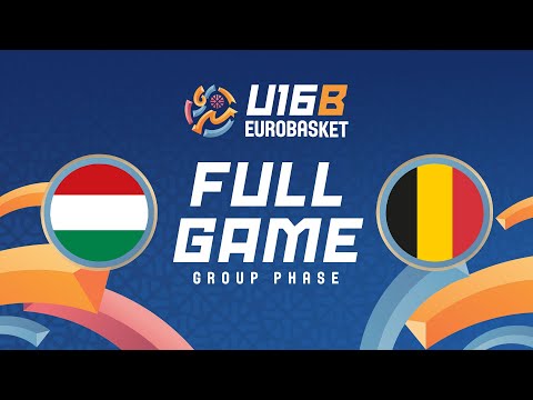 Group Phase | Hungary v Belgium | Full Basketball Game | FIBA U16 EuroBasket 2025 Division B