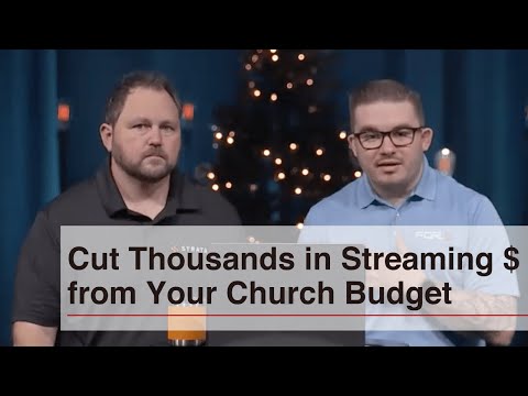Cut thousands in streaming $ from your church budget [webinar replay]