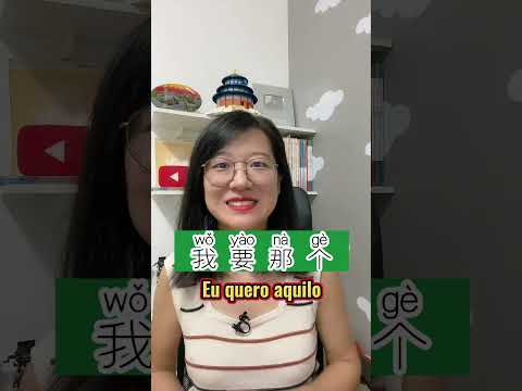 Frases muito úteis - Eu quero isso/aquilo em mandarim.