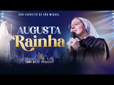 Augusta Rainha | DVD Ir Kelly Patrícia e Exército de São Miguel - Instituto Hesed