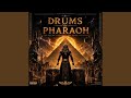 EGYPT PHAROAH DRUMS OF PHAROAH ALBUM MIX BY DENNIS MKH 2026 