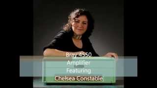Video thumbnail for Bray 4550 Amplifier Featuring Chelsea Constable by DavidBrayAmps
