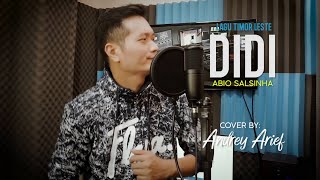 Download lagu DIDI (SANTOS/ABIO S) - COVER BY ANDREY ARIEF (LAGU TIMOR LESTE) mp3