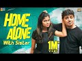 Home Alone With Sister || Narikootam || Tamada Media