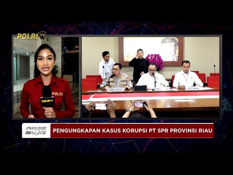 PRESISI UPDATE: LIVE REPORT - PENGUNGKAPAN KASUS KORUPSI PT. SPR PROVINSI RIAU 20/10/25 (15.00)