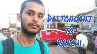 preview picture of video '#Daltonganj to #Ranchi Journey Roadways on NH-39 (Jharkhand) Vlogs 2018'