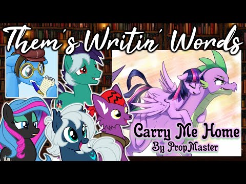 Them's Writin' Words - Fanfic Review Podcast: 24 - 'Carry Me Home' (TRAGEDY/ SADFIC / SLICE-OF-LIFE)