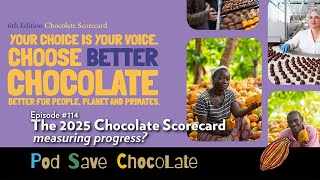 The 2025 Chocolate Scorecard &amp; Tony’s “Fair” Report | #PodSaveChocolate Ep 114