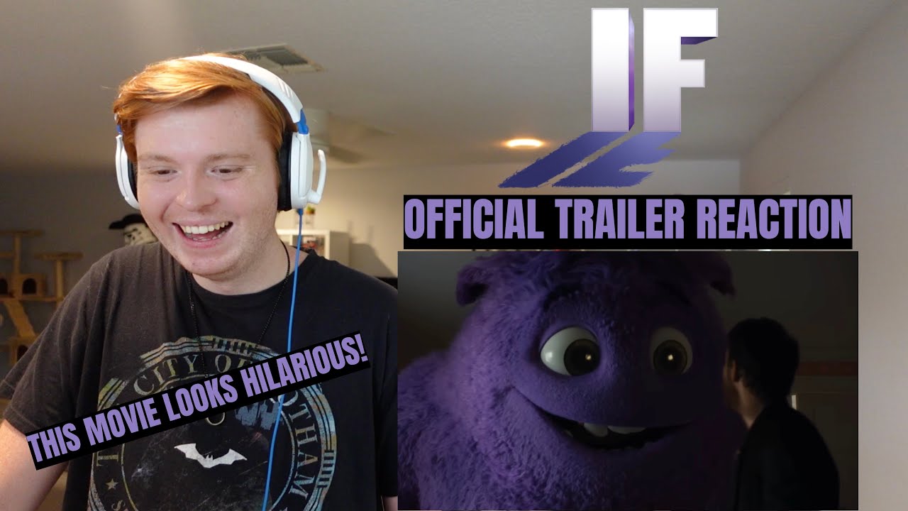 IF OFFICIAL TRAILER REACTION (THIS MOVIE LOOKS HILARIOUS!)