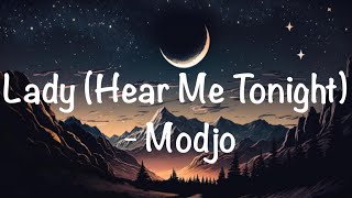 Download lagu Modjo - Lady (Hear Me Tonight) (Lyrics) mp3