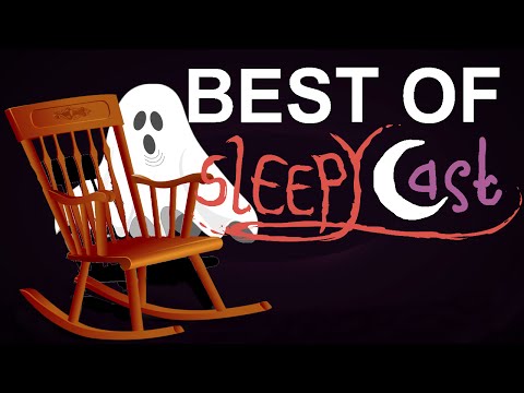 Best of SleepyCast -  Ghost Stories & Odd Dreams