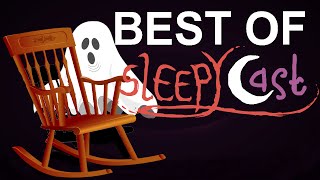 Best of SleepyCast -  Ghost Stories &amp; Odd Dreams
