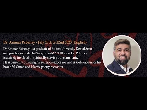 2nd Muharram Majlis IMCNE Dr. Ammar Pabaney 07/20/2023 ASHURA