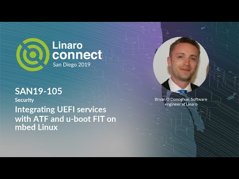 SAN19-105 Integrating UEFI services with ATF and u-boot FIT on mbed Linux