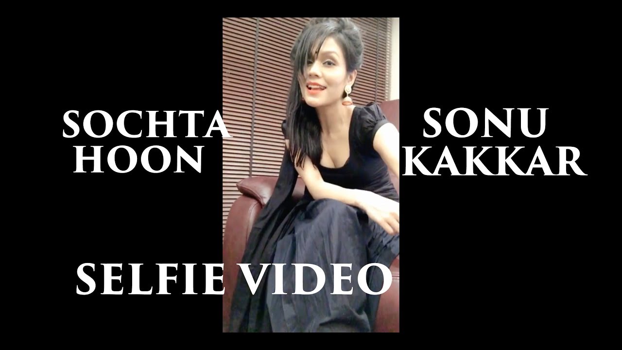 Sochta Hoon (Title) Lyrics | Sochta Hoon | Sonu Kakkar | Sonu Kakkar