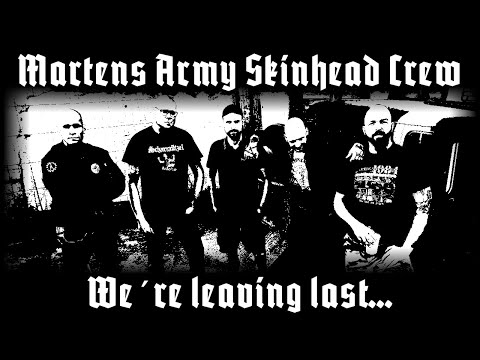 Martens Army Skinhead Crew - "We're leaving last" official Video (4K)