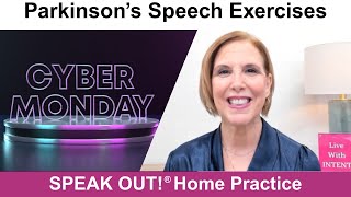 Parkinson’s Speech Exercises: CYBER MONDAY