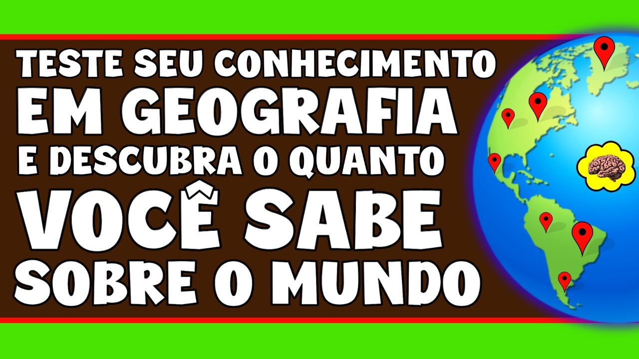 15 PERGUNTAS DE CONHECIMENTOS GERAIS SOBRE GEOGRAFIA MUNDIAL | NOVO QUIZ