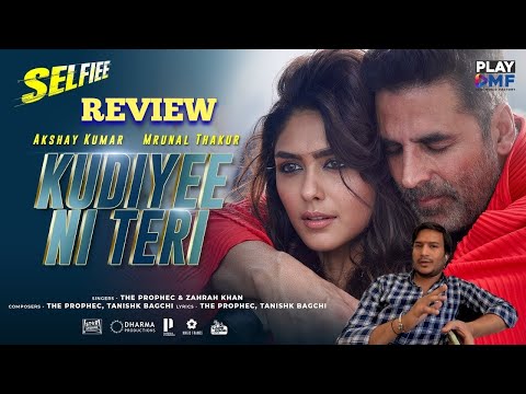 Kudiyee Ni Teri (review) – Akshay Kumar | Mrunal Thakur | The PropheC | Tanishk B | Zahrah S Khan