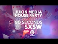 The Jukin Media House Party At SXSW Sponsored By 90 Seconds