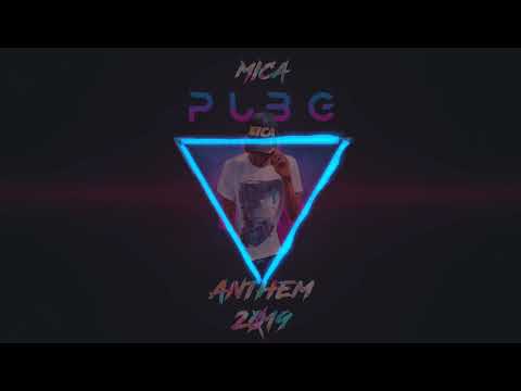 Mica - Pubg Anthem 2019