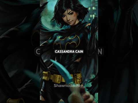 Cassandra Cain IS EXTREMELY UNDERRATED!