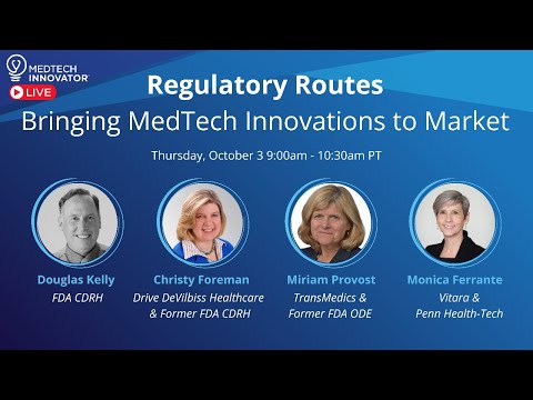 MTI LIVE 12: Regulatory Routes - Bringing MedTech Innovations to Market