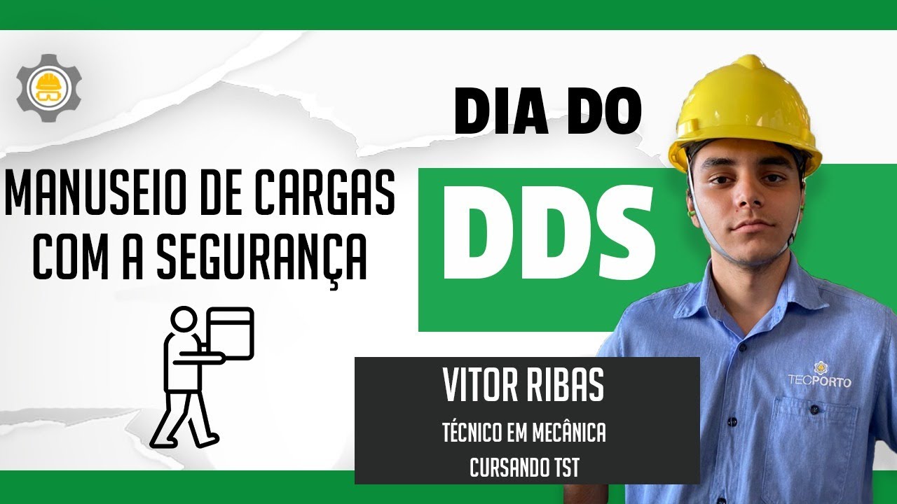 DIA DO DDS - #5 - MANUSEIO DE CARGAS COM SEGURANÇA