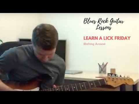 Learn a Lick Friday - Shifting Around