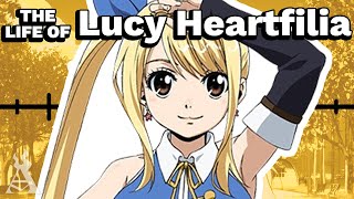 The Life Of Lucy Heartfilia (Fairy Tail)