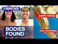 Three bodies discovered in Mexico during search for missing Australian brothers | 9 News Australia