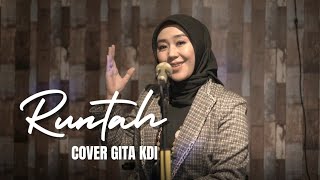 Download lagu RUNTAH 'DOEL SUMBANG' - COVER BY GITA KDI mp3