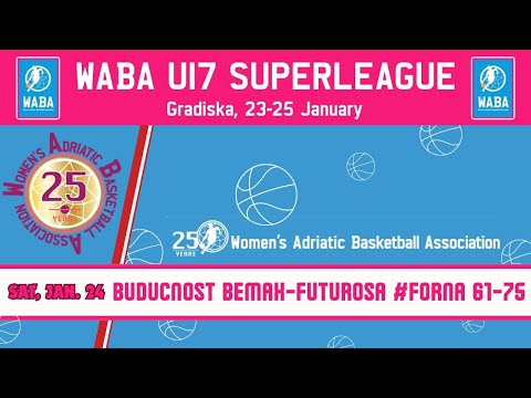 2025-26 WABA U17 Superleague: Buducnost Bemax-Futurosa #Forna 61-75 (24/01)