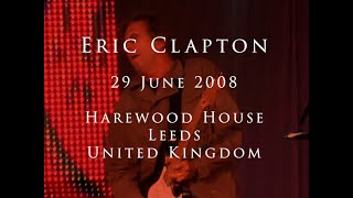 Download lagu Eric Clapton - 29 June 2008, Leeds, Harewood House - Complete show mp3