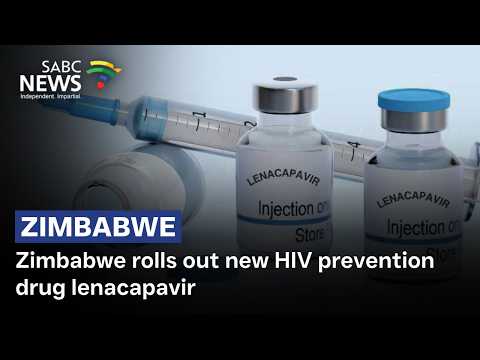 Zimbabwe rolls out new HIV prevention drug lenacapavir