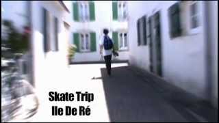 preview picture of video 'BLUNT'St Skate Trip Ile De Ré / Edouard Lopez-Paul Chigioni'