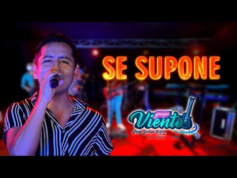 SE SUPONE  (JORGE CHAPA) GRUPO VIENTO - HNOS YACTAYO RUFINO