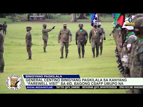 General Centino binigyang pagkilala sa kanyang “farewell visit” sa 4ID, bagong CSAFP umupo na