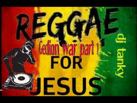 Reggea gospel mixtape dj tanky .my god is one call away