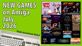 New Amiga games from July 2026