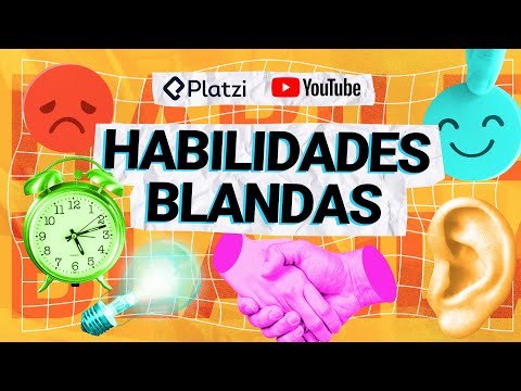 Habilidades blandas: qué son y cómo desarrollarlas