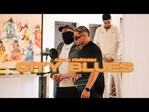 Azu x Finessim - City Blues [RAP LA RUE] FINALE