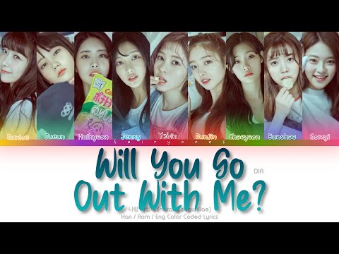 DIA (다이아) 나랑 사귈래 (Will You Go Out With Me?) Color Coded Lyrics (Han/Rom/Eng)